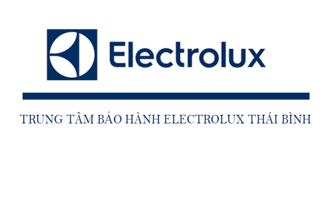 Trung tâm bảo hành Electrolux tại Thái Bình